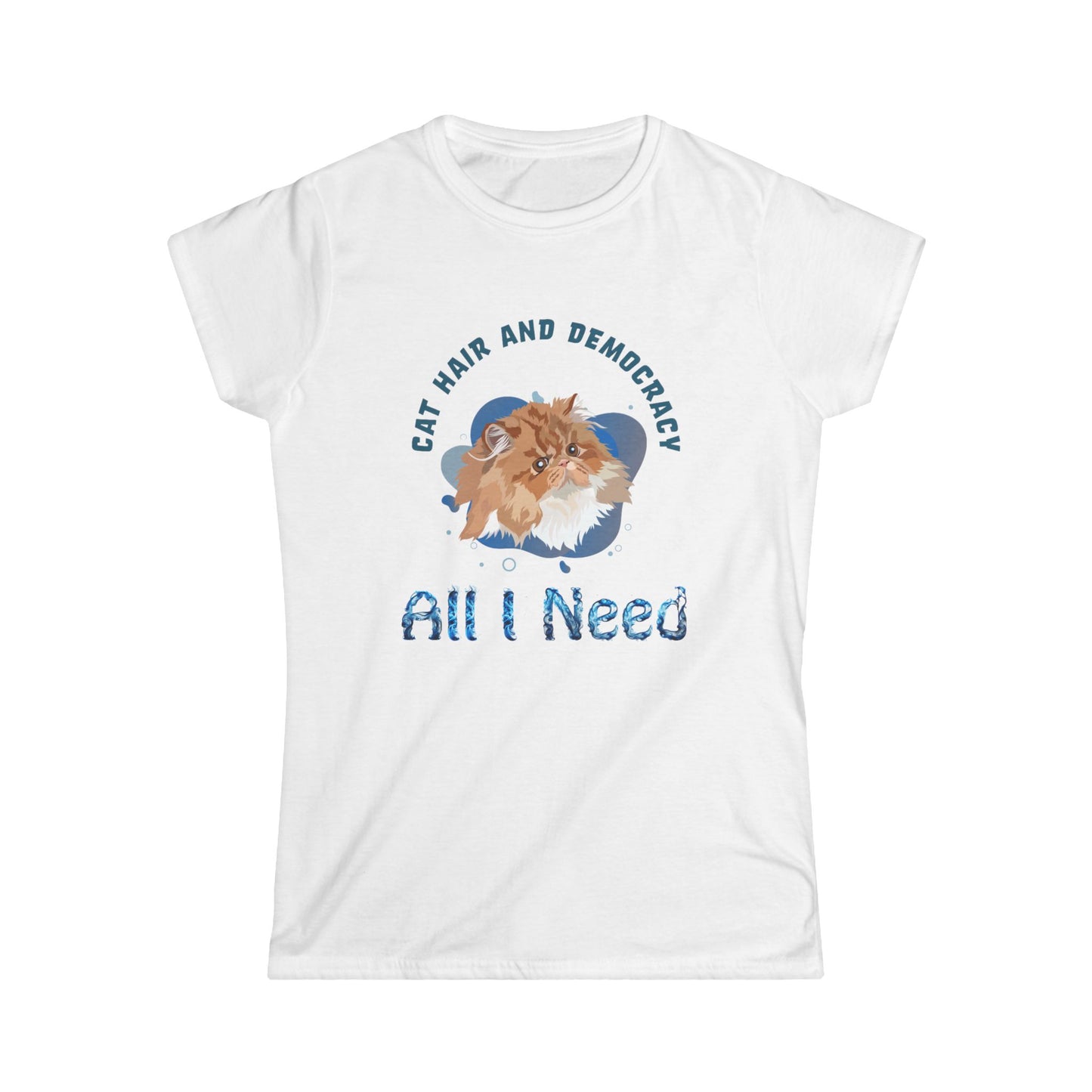 Cat Hair and Democracy T-Shirt - Women's Softstyle Tee