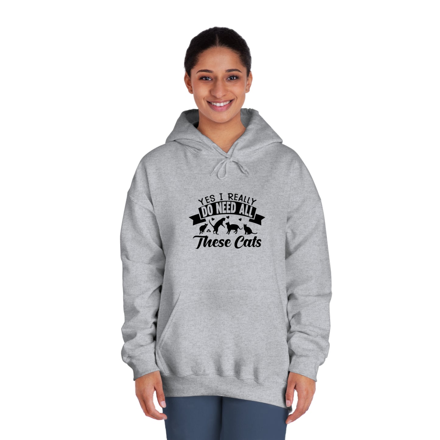 Cat Lover Sweatshirt - Yes, I Really DO Need All These Cats