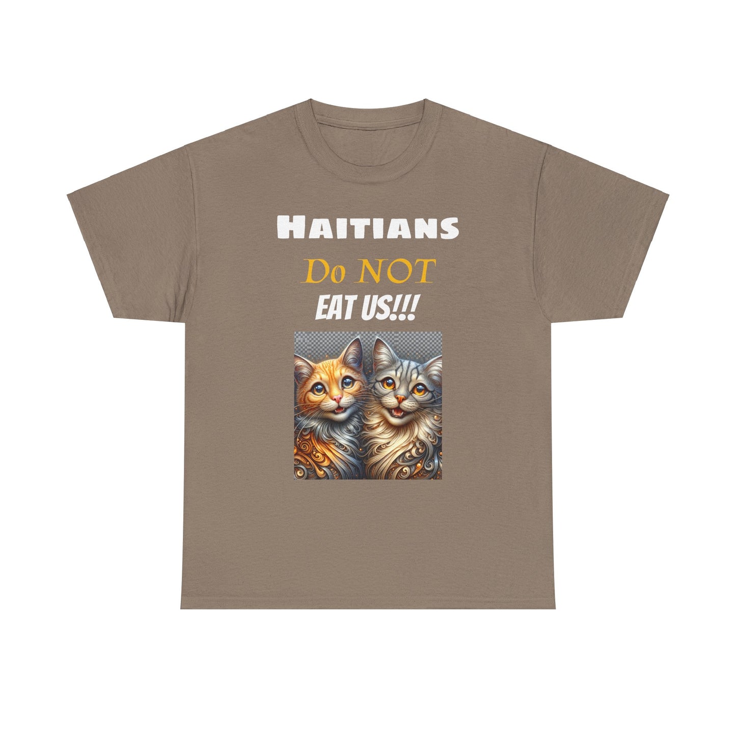 Haitians Don't Eat Cats Tee