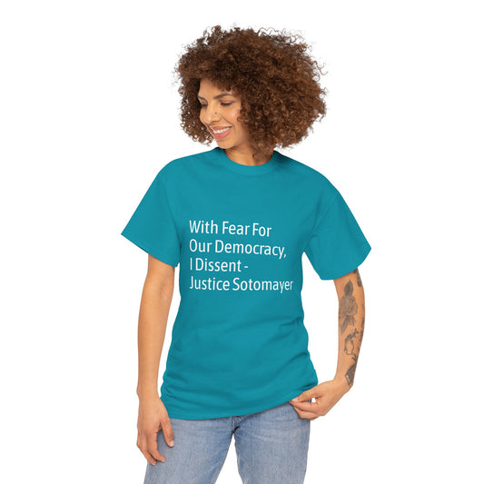 Supreme Court Justice Sotomayer "I Dissent" Tee