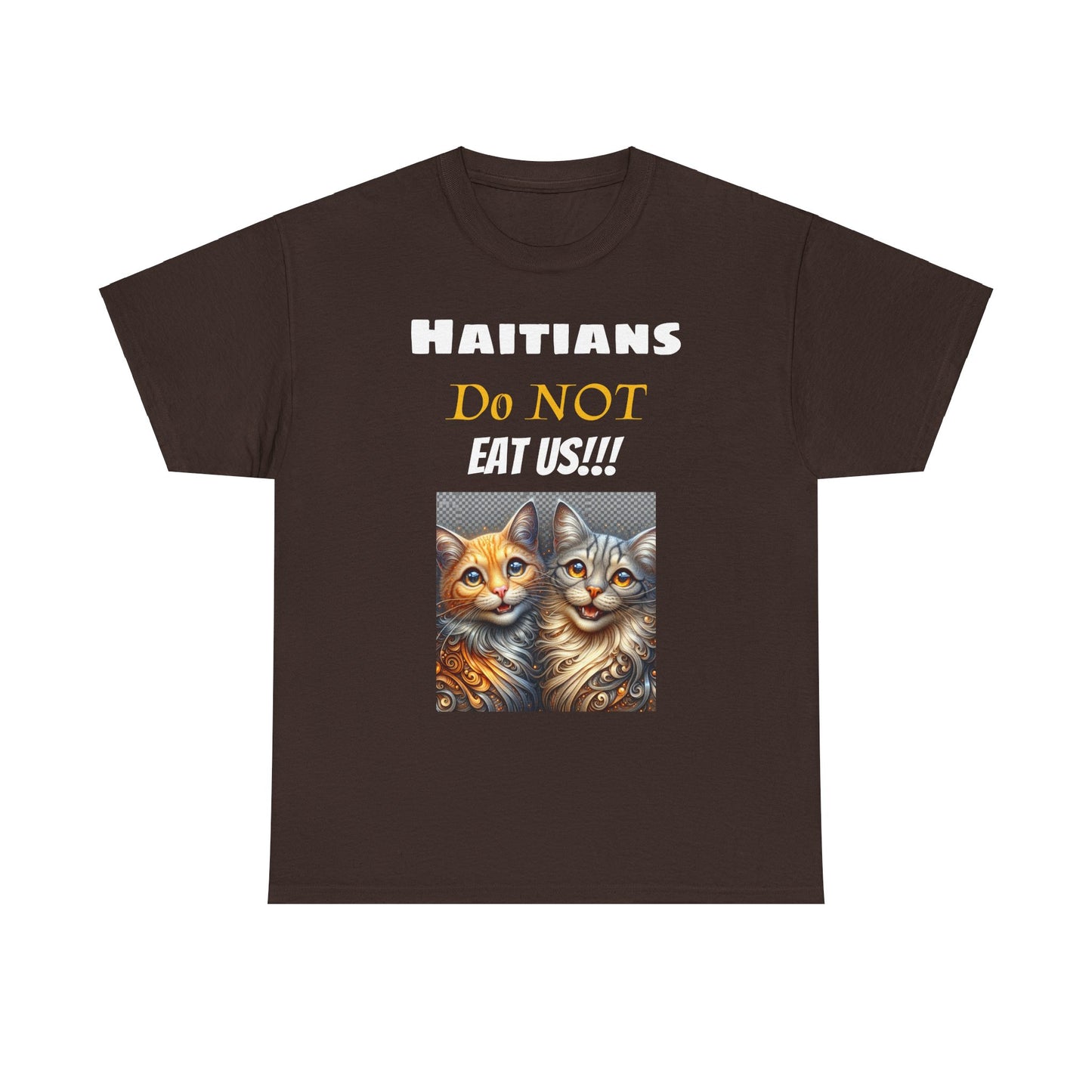 Haitians Don't Eat Cats Tee