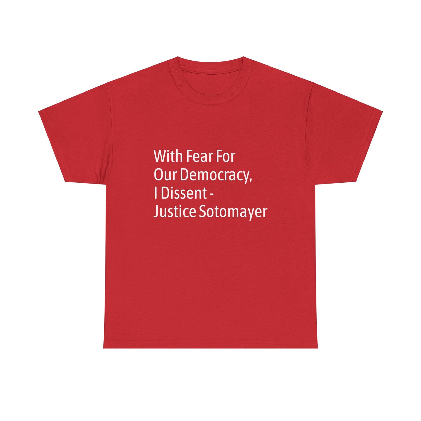 Supreme Court Justice Sotomayer "I Dissent" Tee