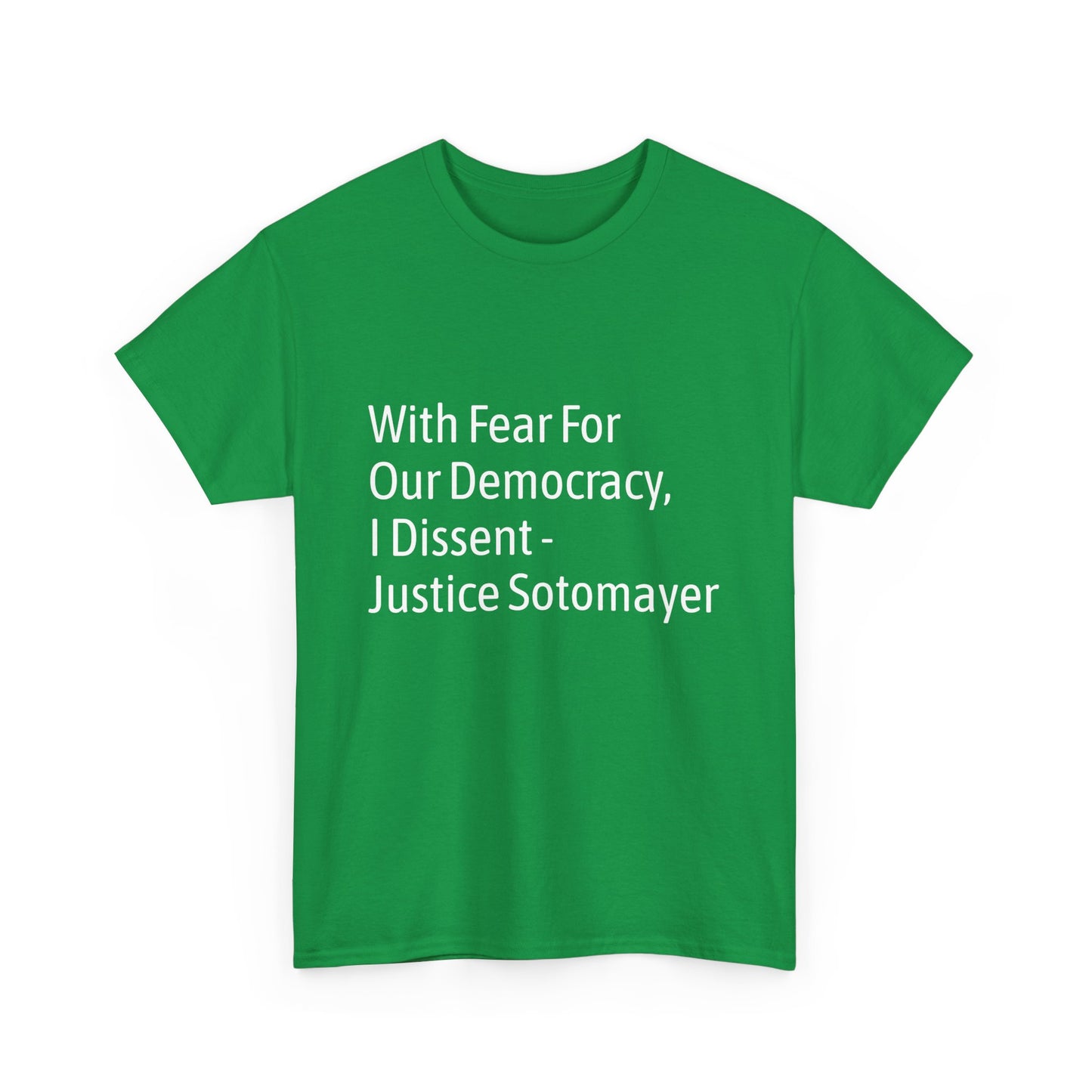 Supreme Court Justice Sotomayer "I Dissent" Tee
