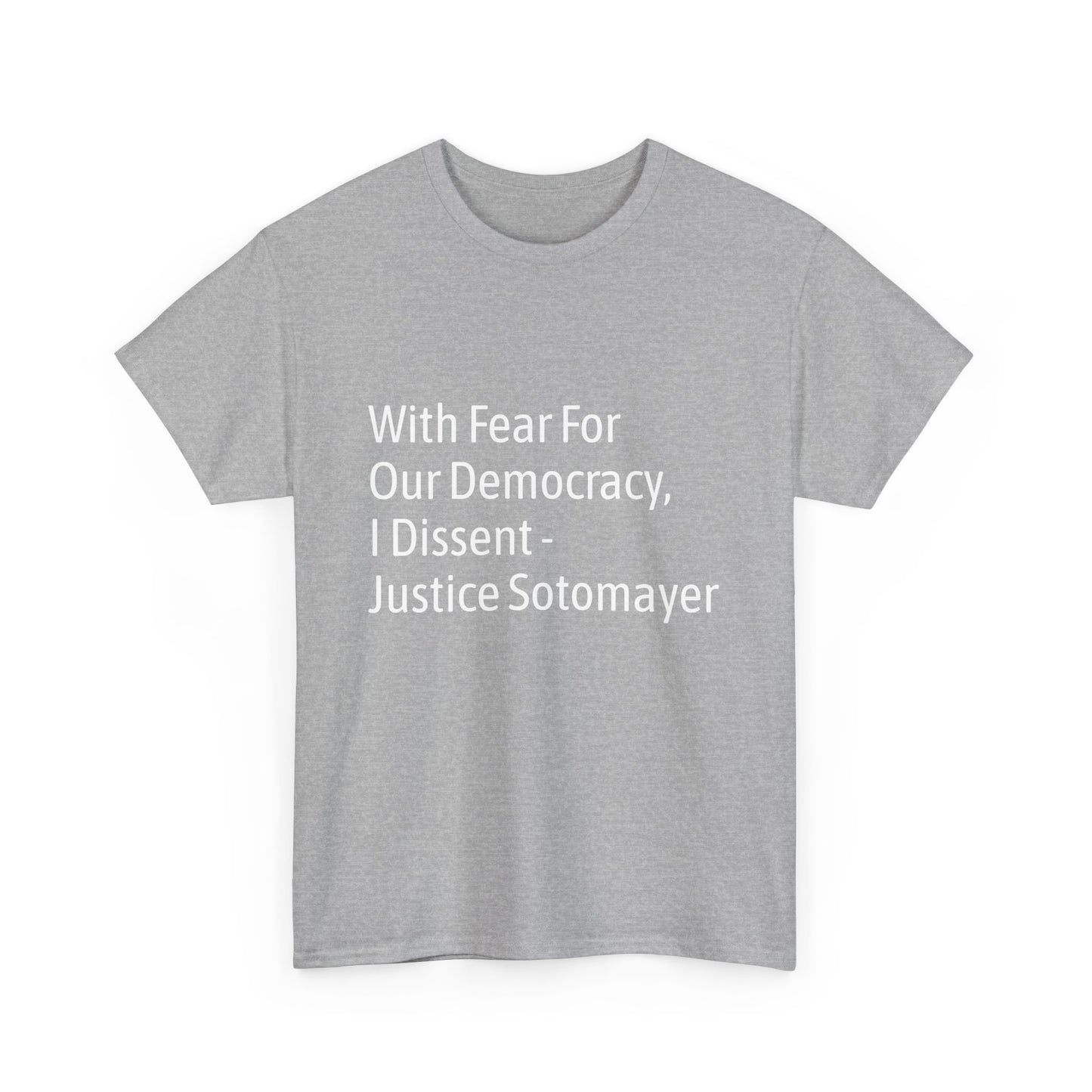 Supreme Court Justice Sotomayer "I Dissent" Tee
