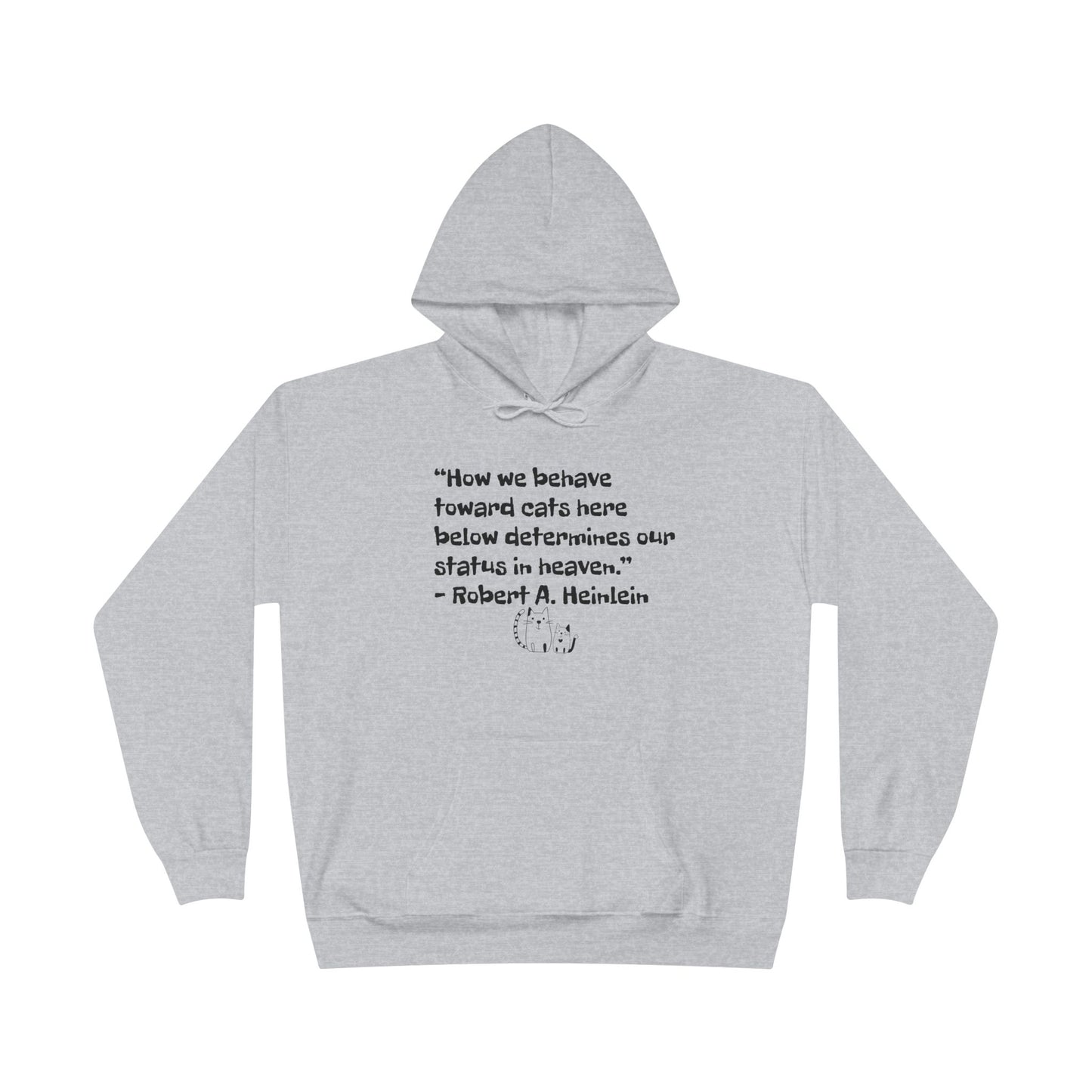 Heinlein Cat Quote Unisex EcoSmart® Pullover Hoodie Sweatshirt