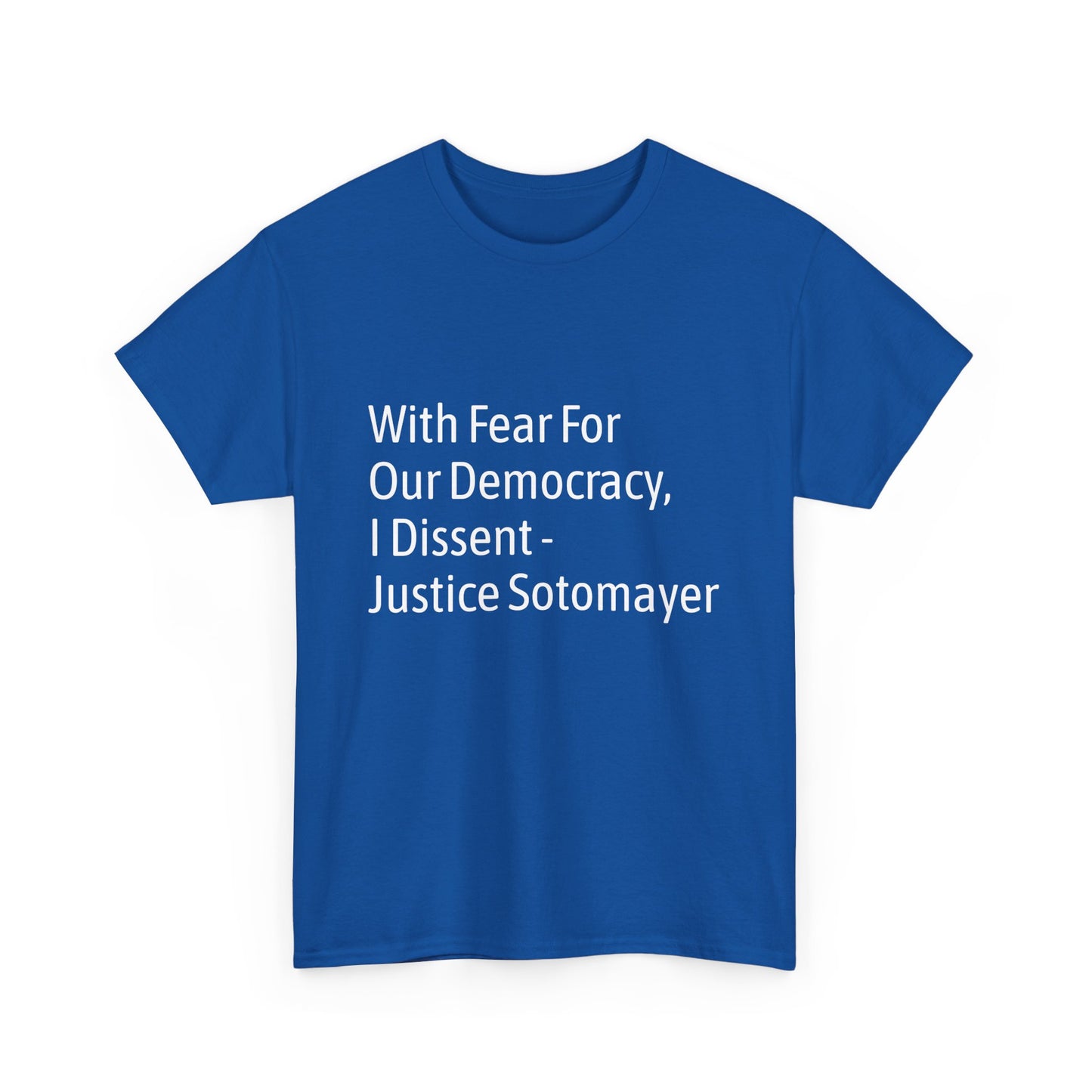 Supreme Court Justice Sotomayer "I Dissent" Tee