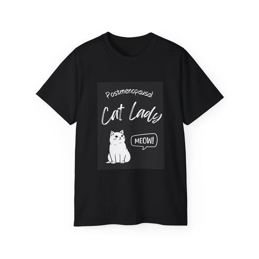 Cat Tee - Postmenopausal Cat Lady Ultra Cotton Tee