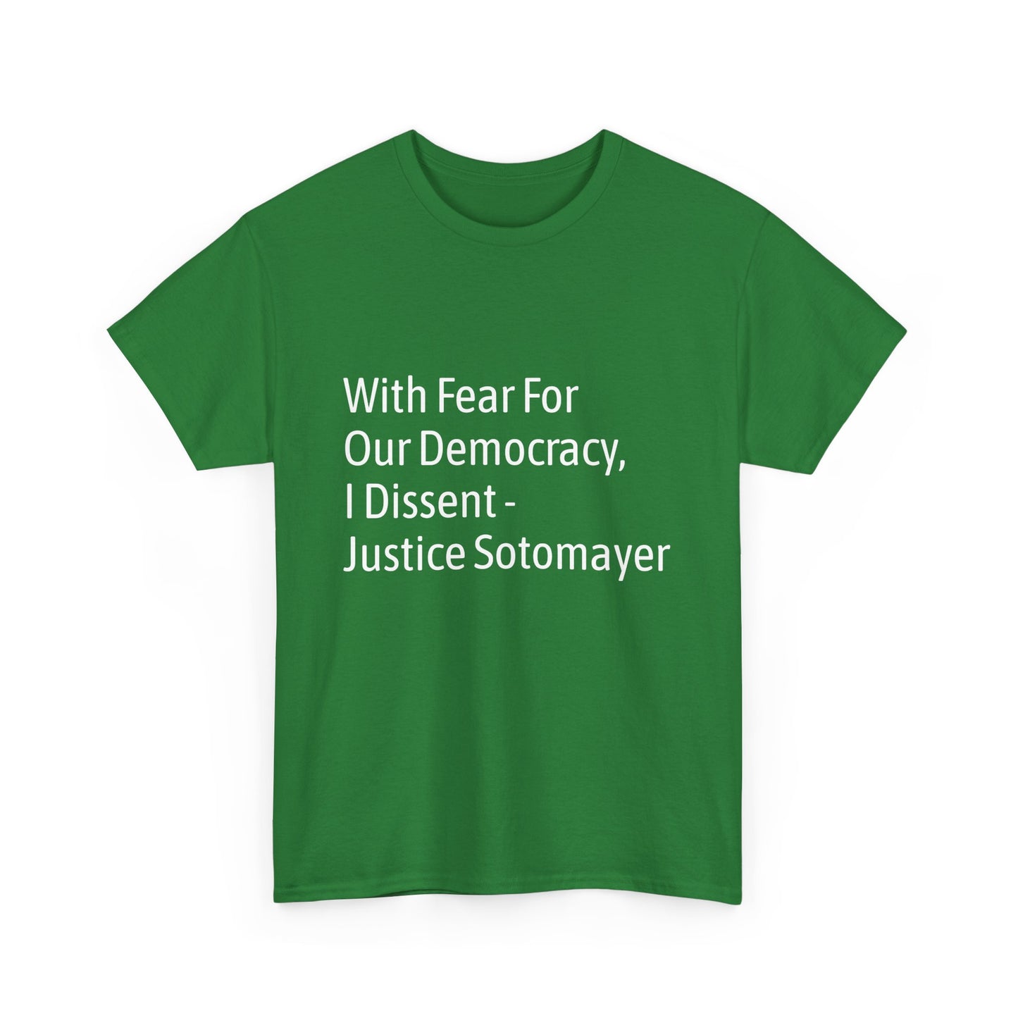 Supreme Court Justice Sotomayer "I Dissent" Tee