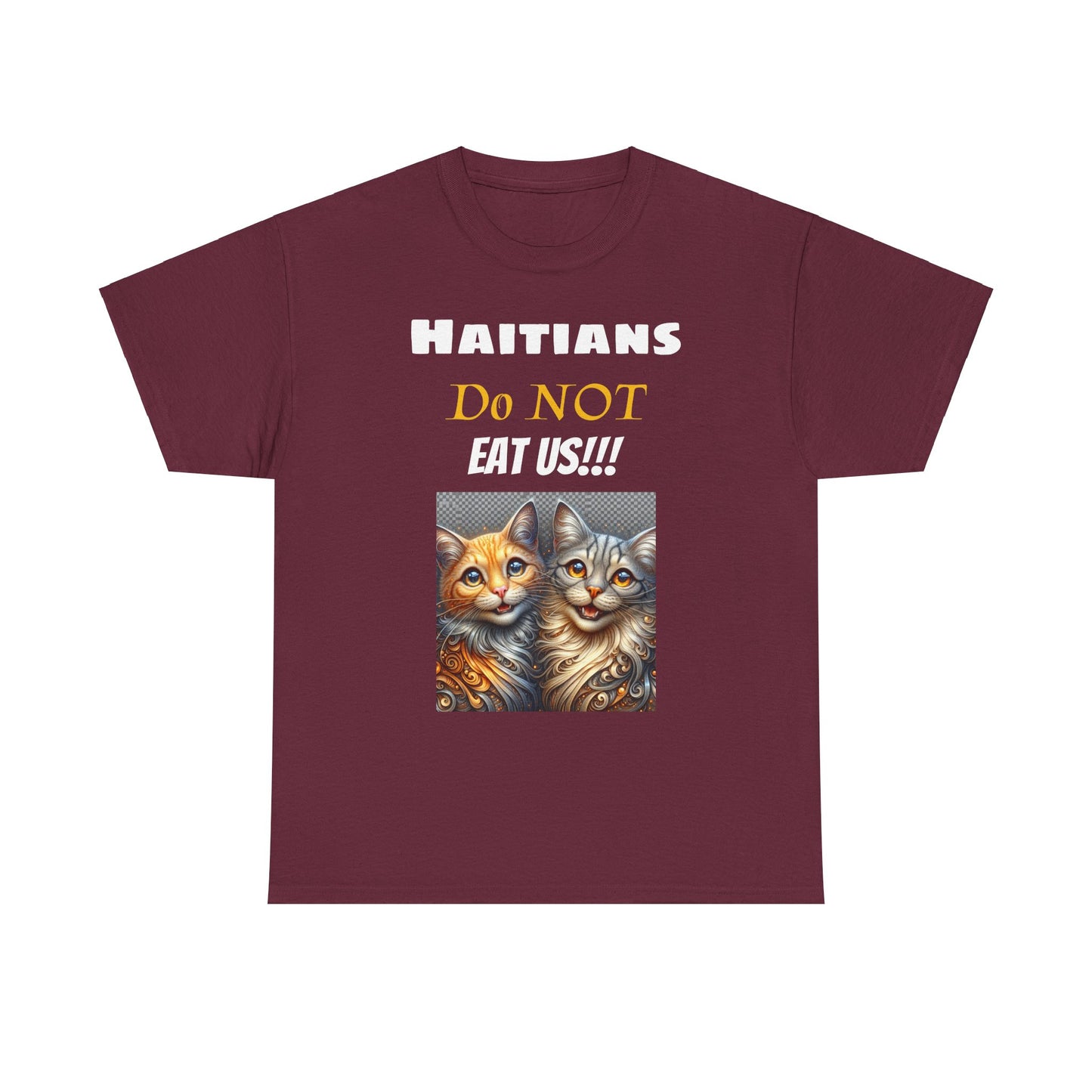 Haitians Don't Eat Cats Tee
