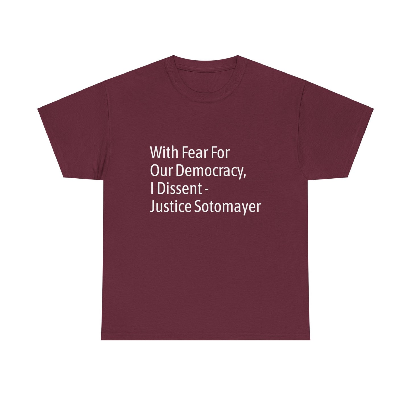 Supreme Court Justice Sotomayer "I Dissent" Tee