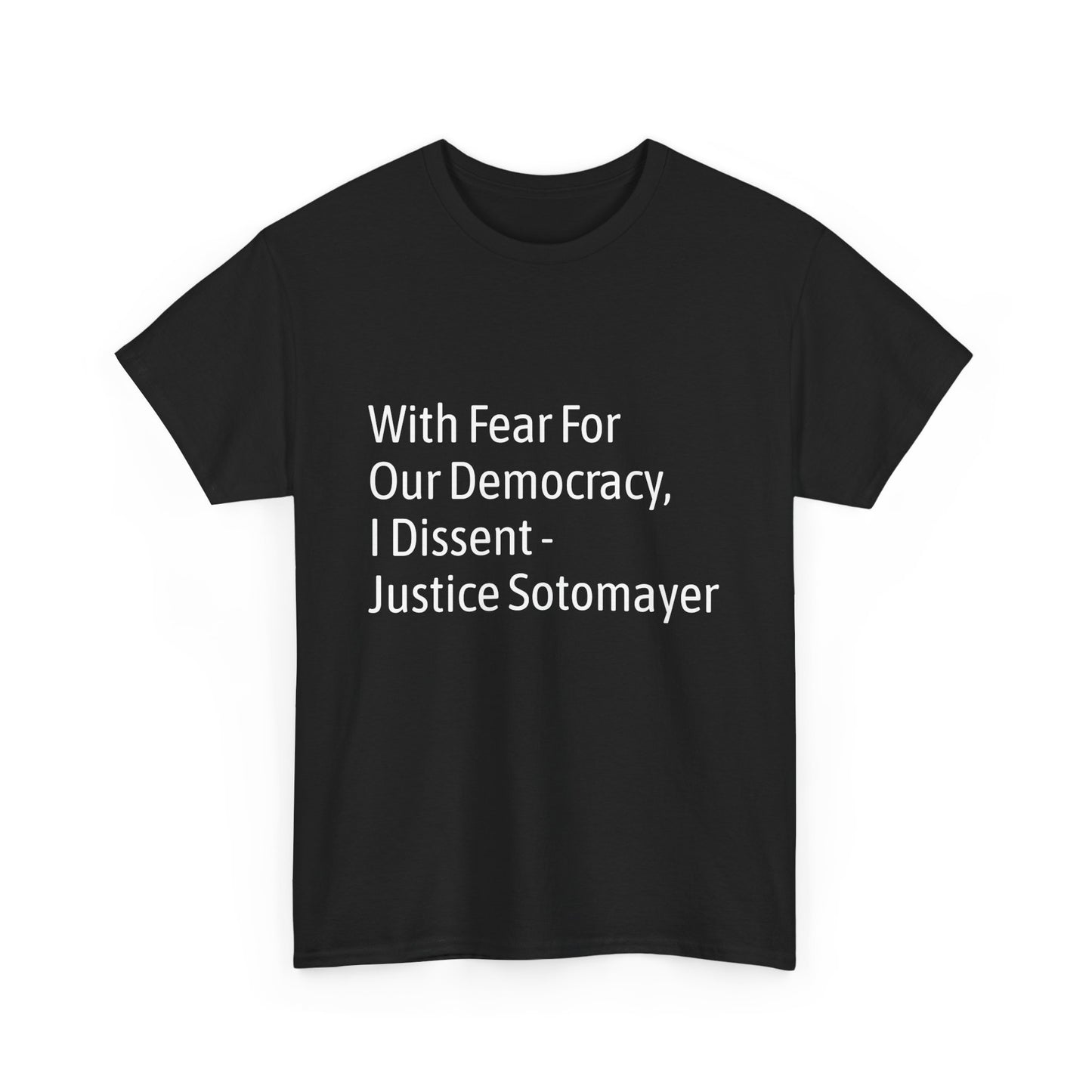 Supreme Court Justice Sotomayer "I Dissent" Tee