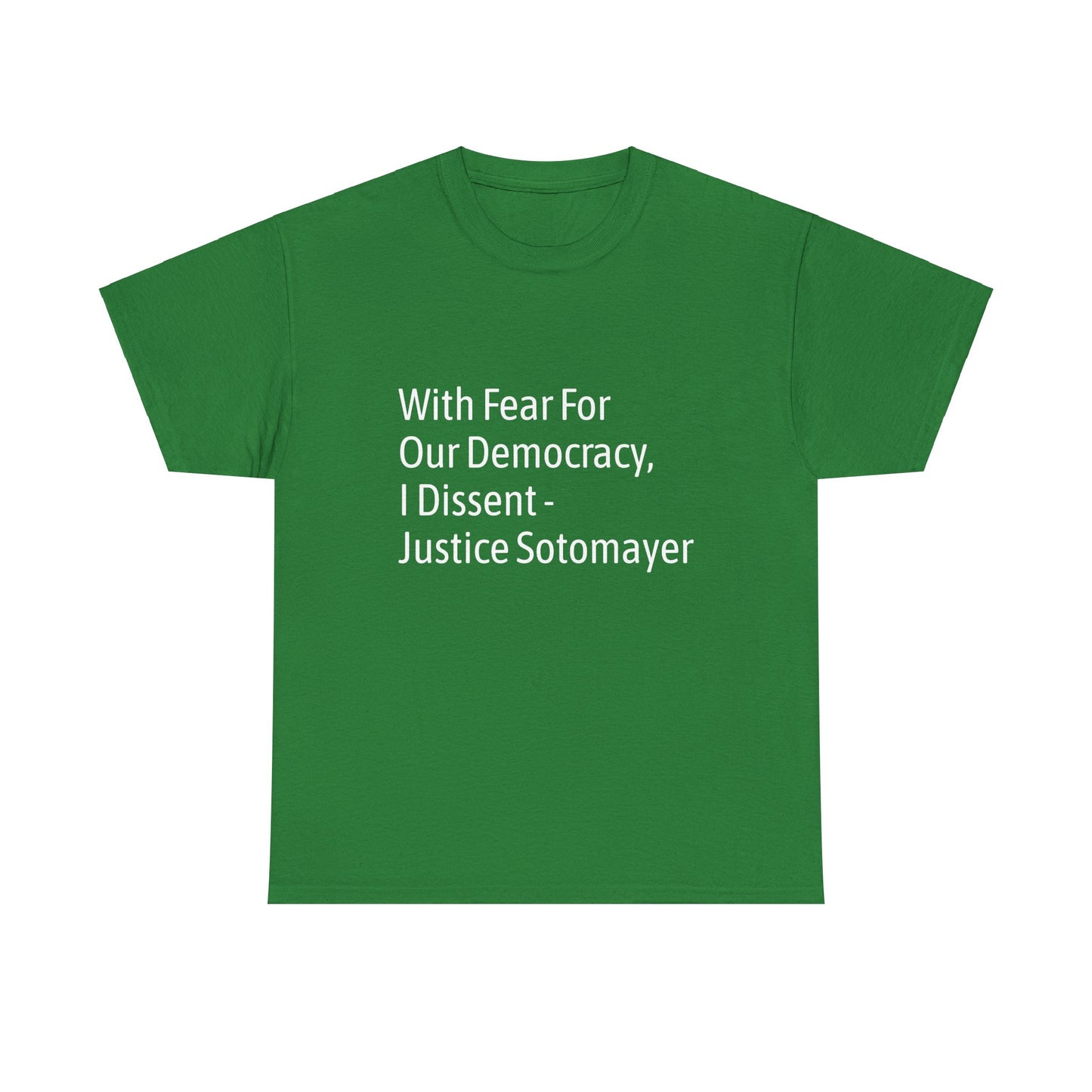 Supreme Court Justice Sotomayer "I Dissent" Tee