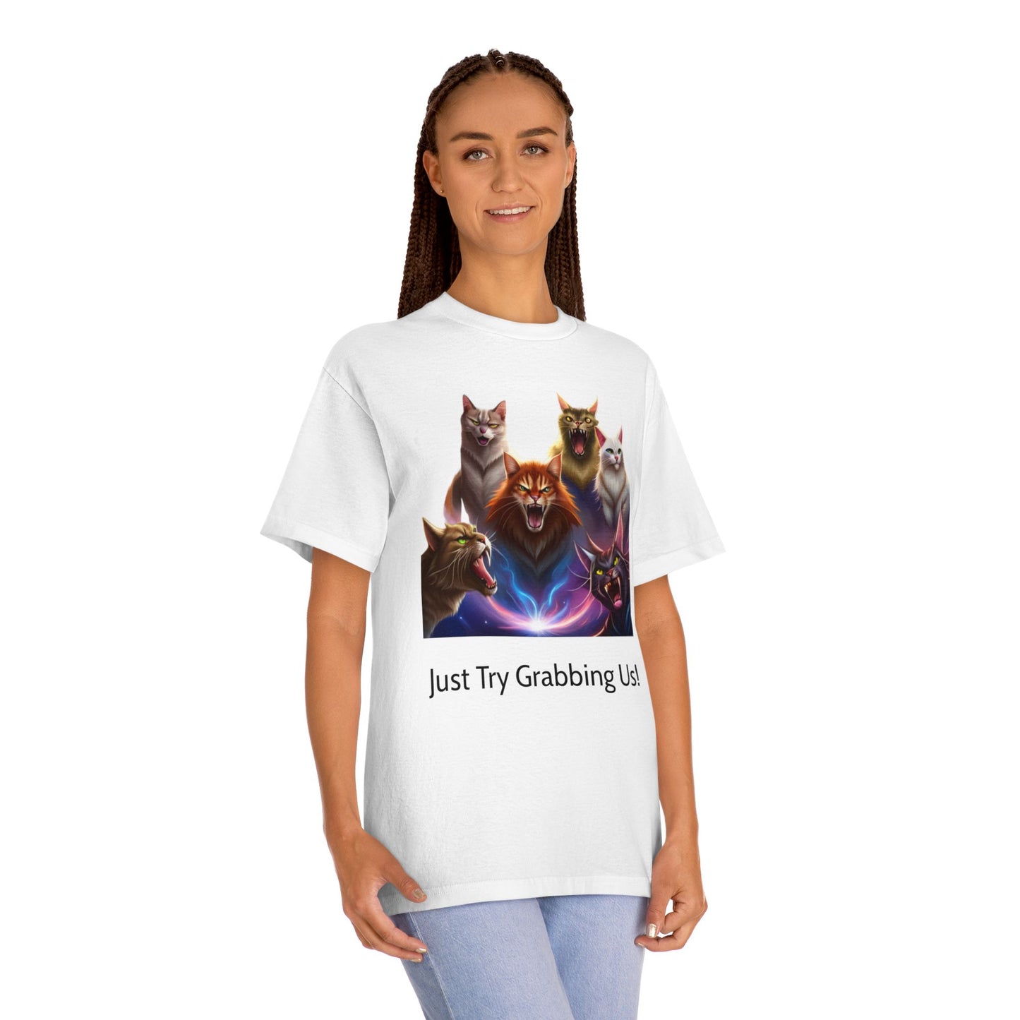 Just Try Grabbing Us - Cat Tee
