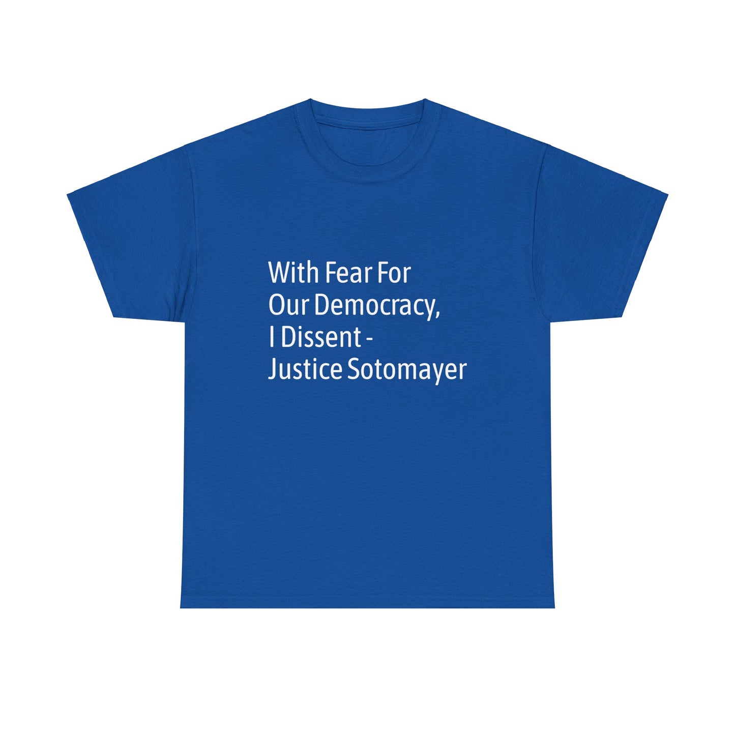 Supreme Court Justice Sotomayer "I Dissent" Tee