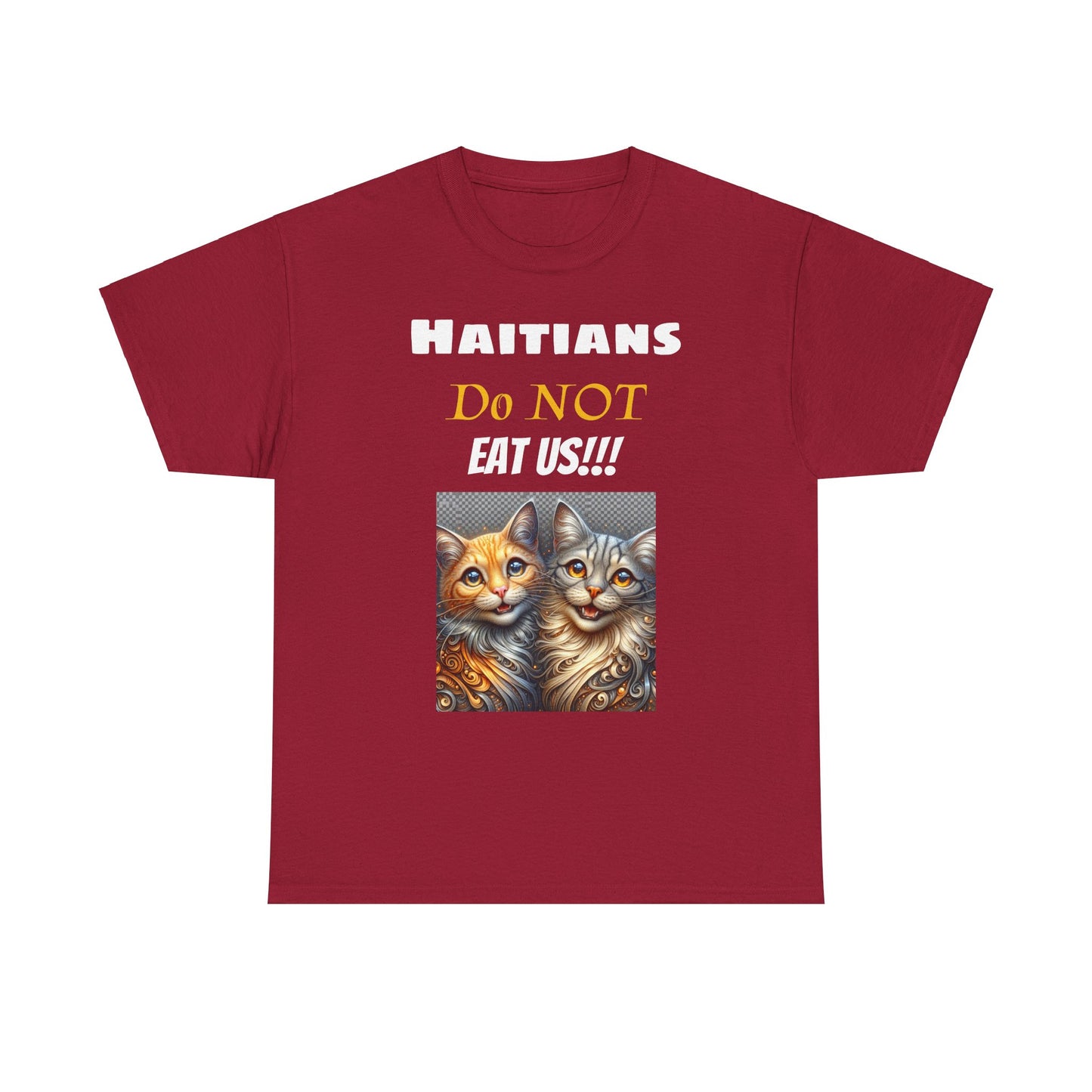 Haitians Don't Eat Cats Tee