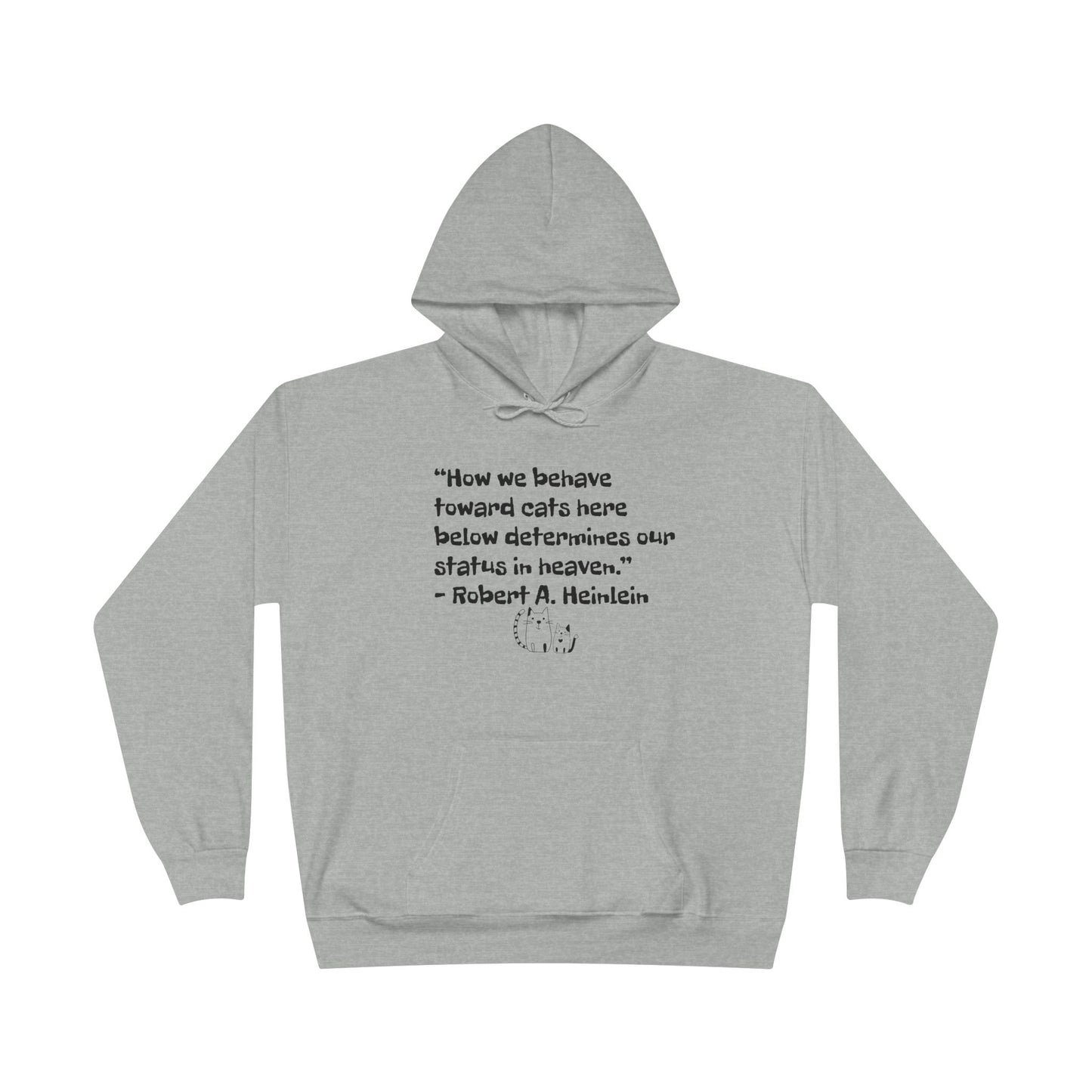 Heinlein Cat Quote Unisex EcoSmart® Pullover Hoodie Sweatshirt