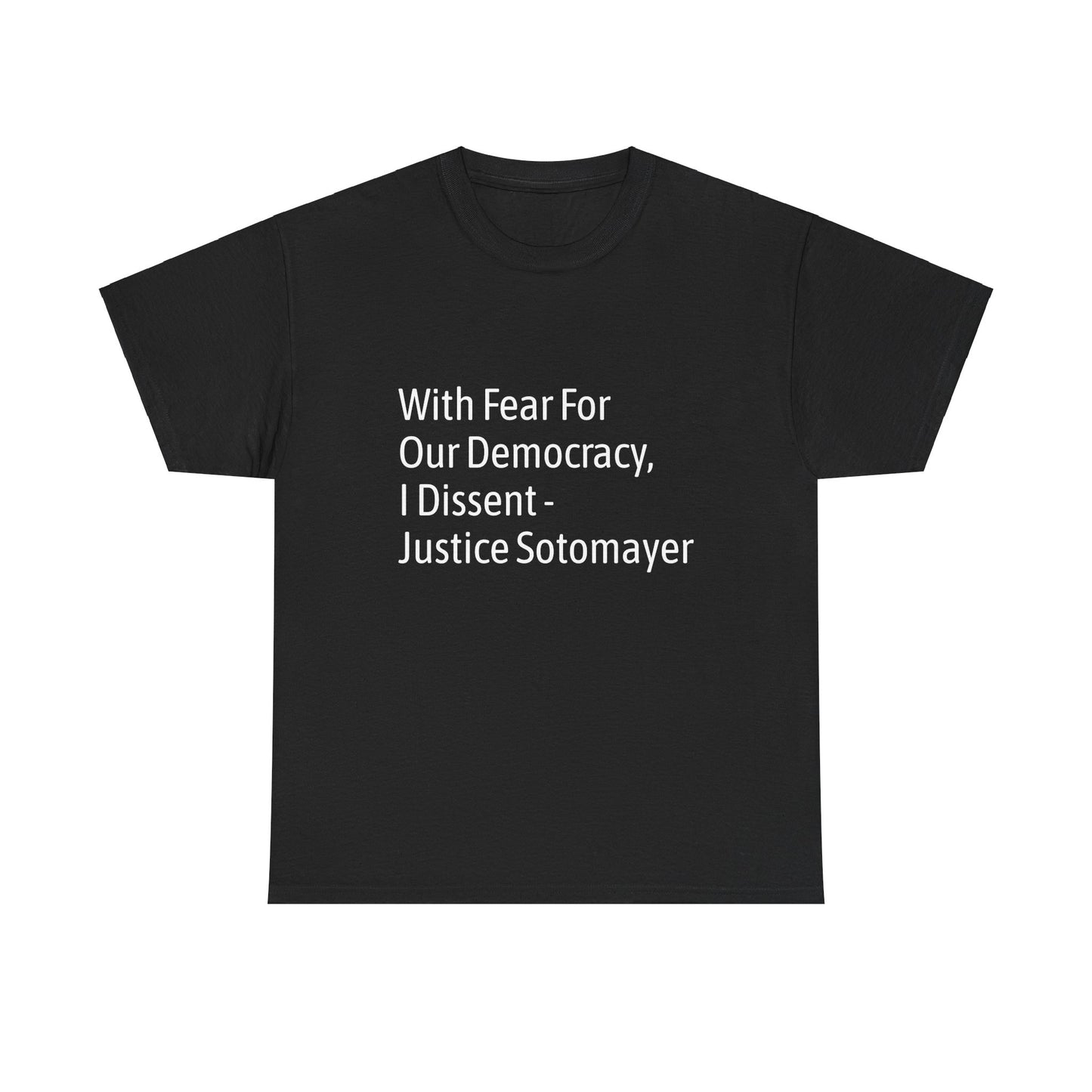 Supreme Court Justice Sotomayer "I Dissent" Tee